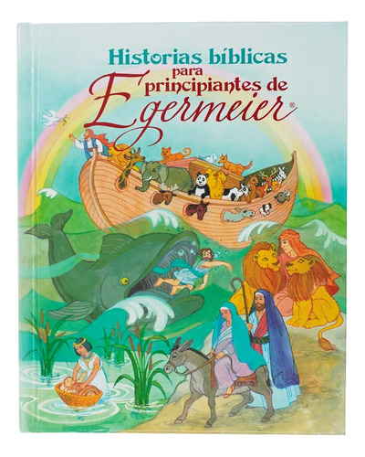 Historias Biblicas De Principantes De Egermeier - Egermeier