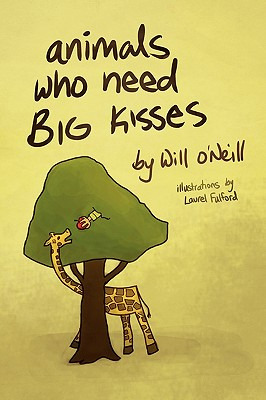 Libro Animals Who Need Big Kisses - O'neill, Will