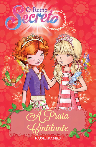 O Reino Secreto - A Praia Cintilante - Livro 6