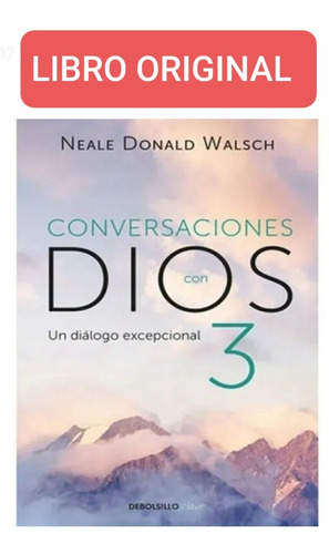 Conversaciones Con Dios 3 (libro Nuevo Y Original )