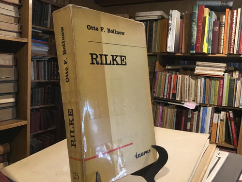 Rilke. Poeta Del Hombre. Otto Bollnow - Muy Escaso - Joya