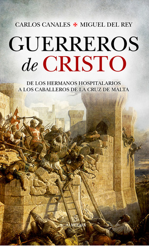 Libro Guerreros De Cristo De Miguel Del Rey