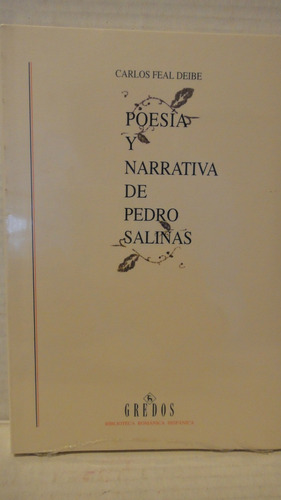 Poesía Y Narrativa De Pedro Salinas Feal Deibe Gredos Nuevo