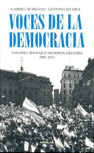 Voces De La Democracia - Di Meglio, Alvarez
