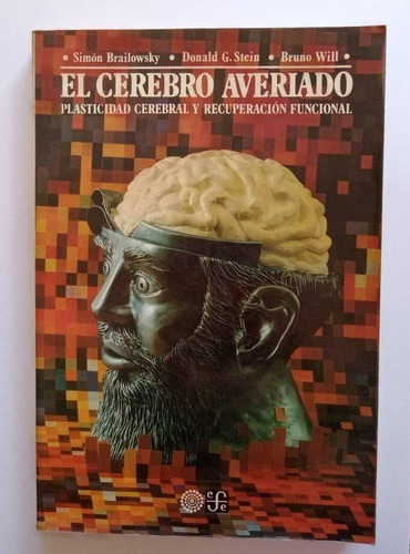 El Cerebro Averiado, Brailowsky, Stein, Will