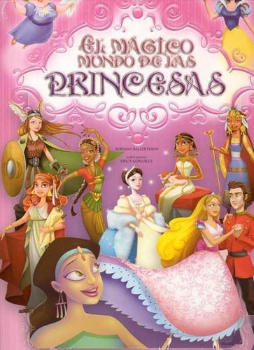 Magico Mundo De Las Princesas, El-ballesteros, Adriana-latin