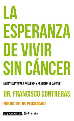 La Esperanza De Vivir Sin Cancer - Francisco Contreras