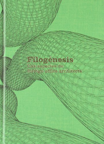 Libro Filogenesis , La Especie De Foreign Office Architects