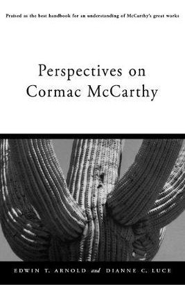 Libro Perspectives On Cormac Mccarthy - Edwin T. Arnold