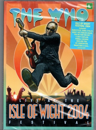 The Who - Live At The Isle Of Wight 2004 Festival