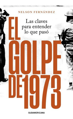 El Golpe De 1973 - Nelson Fernández