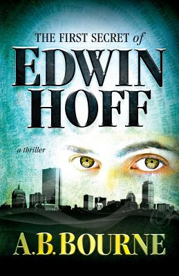 Libro The First Secret Of Edwin Hoff - Bourne, A. B.