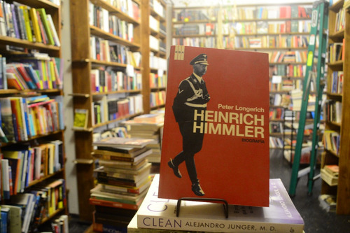 Heinrich Himmler. Biografía. Peter Longerich.