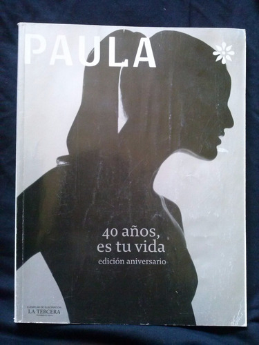 Revista Paula N° 983 Edicion Aniversario 40 Años