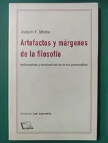 Comprar Artefactos Y Márgenes De La Filosofía. Ed. Las Cuarenta 