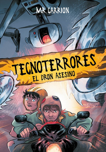 El Dron Asesino (tecnoterrores 1), De Mr. Carrion,. Editorial B De Blok (ediciones B), Tapa Blanda En Español