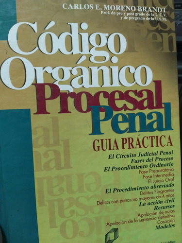 Código Orgánico Procesal Penal Guia Práctica Moreno Brandt°|