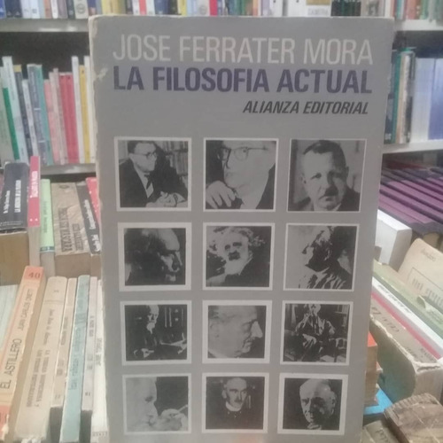 La Filosofía Actual-josé  Ferrater Mora  