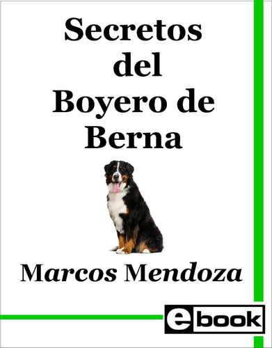 Boyero De Berna Libro Entrenamiento Canino Cachorro Adulto