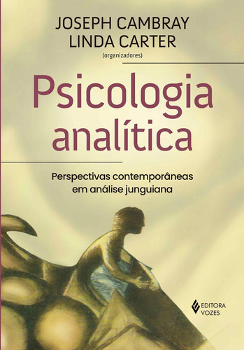 Psicologia analítica: Perspectivas contemporâneas em análise junguiana, de Cambray, Joseph. Editora Vozes Ltda., capa mole em português, 2020