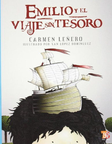 Libro - Emilio Y El Viaje Sin Tesoro - Carmen Leñero