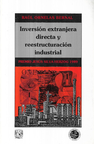 Inversión Extranjera Directa Reestructura Industrial Ornelas