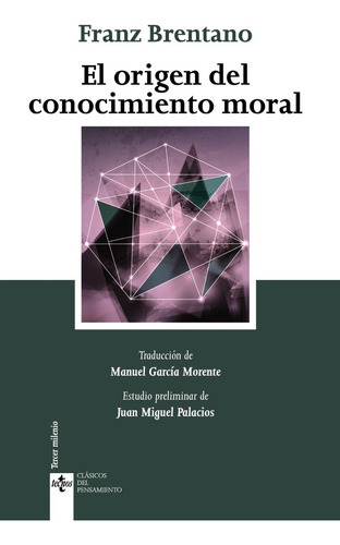 El Origen Del Conocimiento Moral, De Brentano, Franz. Editorial Tecnos, Tapa Blanda En Español