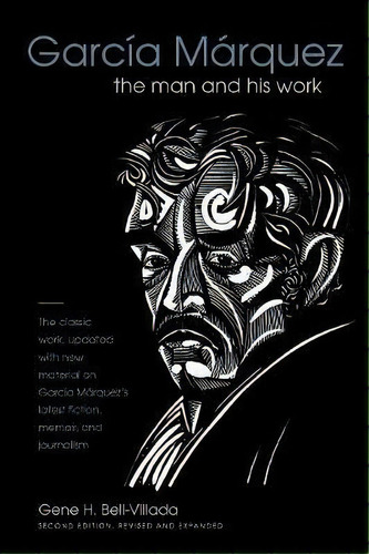 Garcia Marquez, De Gene H. Bell-villada. Editorial University North Carolina Press, Tapa Blanda En Inglés