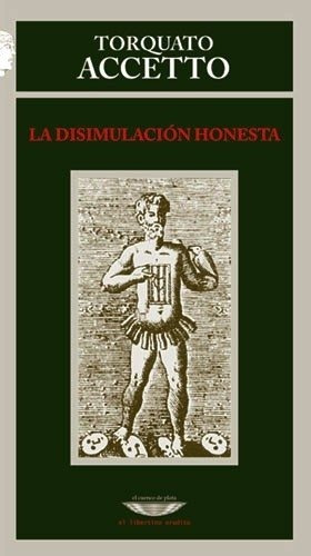 La Disimulacion Honesta - Accetto Torquato (libro) - Nuevo