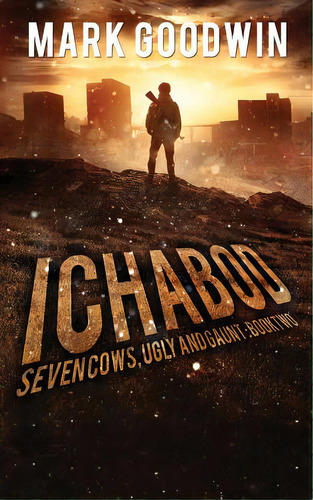 Ichabod: A Post-apocalyptic Emp Adventure, De Goodwin, Mark. Editorial Createspace, Tapa Blanda En Inglés