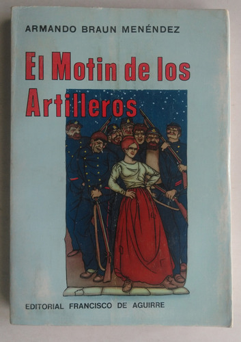 Armando Braun. El Motin De Los Artilleros