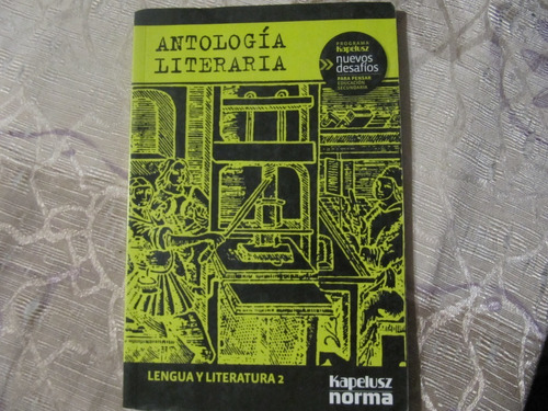 Antologia Literaria - Lengua Y Literatura 2 - Kapelusz