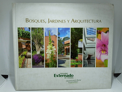 Bosques - Jardines - Arquitectura - Universidad Externado 