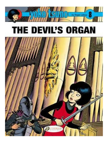 Yoko Tsuno Vol. 8: The Devil's Organ - Roger Leloup. Eb9