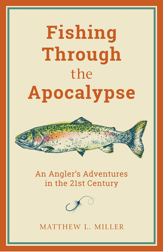 Libro Fishing Through The Apocalypse Edición En Inglés