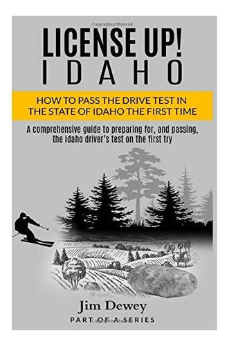 Libro: License Up! Idaho: Cómo Pasar El Examen De Conducir E