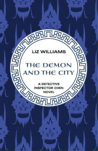 The Demon And The City, De Liz Williams. Editorial Open Road Media, Tapa Blanda En Inglés