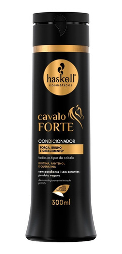 Haskell Cavalo Forte Condicionador 300ml Crescimento Brilho