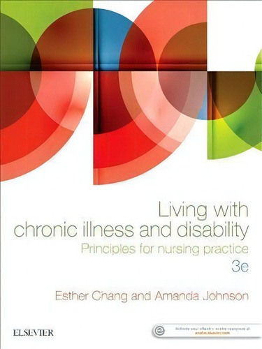 Living With Chronic Illness And Disability : Principles For, De Esther Chang. Editorial Elsevier Australia En Inglés