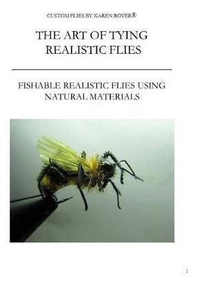 Libro The Art Of Tying Realistic Flies : Custom Flies By ...