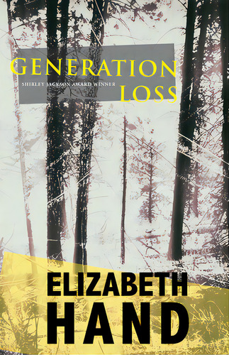 Generation Loss, De Hand, Elizabeth. Editorial Small Beer Pr, Tapa Blanda En Inglés