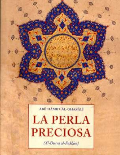 La Perla Preciosa (pls), De Al-gazzali Imam Abu Hamid. N/a, Vol. Volumen Unico. Editorial Olañeta, Tapa Blanda, Edición 1 En Español, 2007