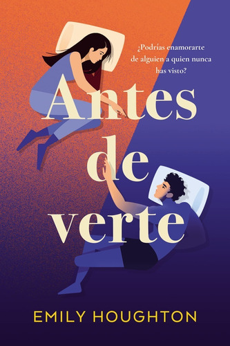 Antes De Verte. Emily Houghton