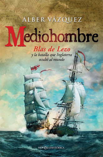 Mediohombre, De Vázquez, Álber. Editorial La Esfera De Los Libros, S.l., Tapa Blanda En Español