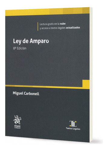 Ley De Amparo, De Actualizado Y Editado Por Miguel Carbonell. Editorial Tirant Lo Blanch, Tapa Blanda En Español, 2025