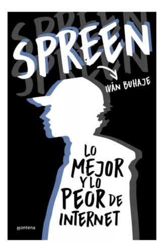 Spreen: Lo Mejor Y Lo Peor De Internet