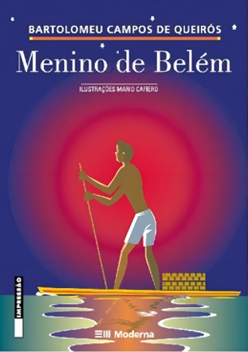 Menino De Belem: Menino De Belem, De Bartolomeu Campos De Queiroz. Editora Moderna - Paradidatico, Capa Mole Em Português