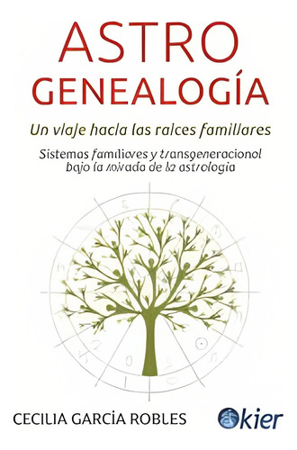 Astrogenealogía, Un Viaje Hacia Las Raices Familiares /521