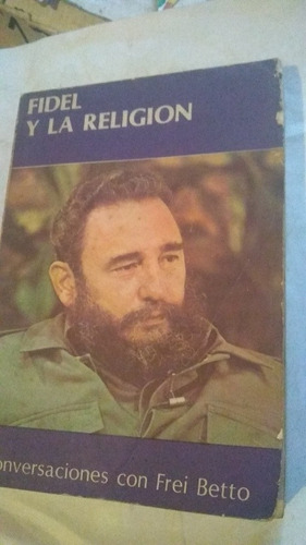 Libro Fidel Castro Conversaciones Con Frei Betto C450