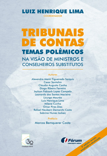 Tribunais de contas temas polêmicos: Na visão de ministros e conselheiros substitutos, de Henrique Lima, Luiz. Editorial Editora Fórum Ltda, capa mole em português, 2018